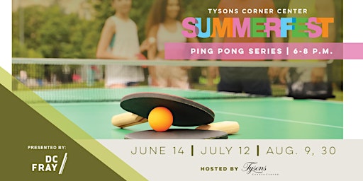 Summerfest: Ping Pong Series at Tysons Corner Center