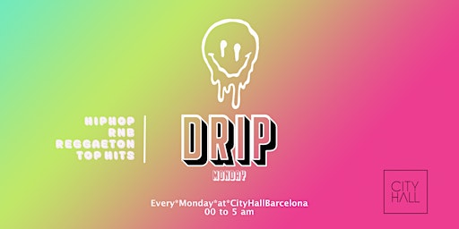 Drip Monday Barcelona