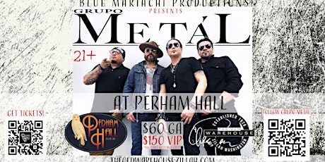 Grupo Metal Feat. Chris Perez LIVE at Perham Hall tickets