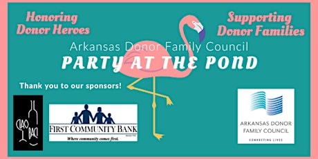 Party at the Pond: Arkansas Donor Family Council Fundraiser at Ciao Baci tickets