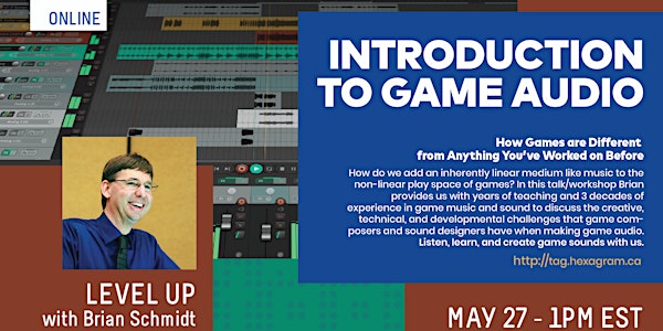 LEVEL UP with Brian Schmidt - Introduction to Game Audio