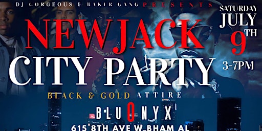 DJ Gorgeous & BakerGang Present New Jack City