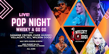 Whisky A Go Go Pop Night: Cade Huseby, Jasmine Crowe, Yellacatt + more! tickets