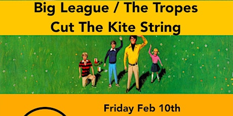 Big League // The Tropes // Cut the Kite String primary image