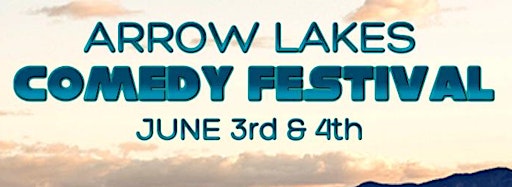 Collection image for Arrow Lakes Comedy Festival