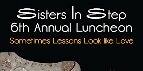SISTERS IN STEP 6TH ANNUAL FORUM AND LUNCHEON primary image