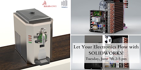 Let Your Electronics Flow with SOLIDWORKS! tickets