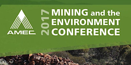 AMEC Mining and the Environment Conference 2017 primary image