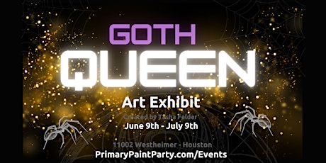 Goth Queen - Art Exhibit tickets