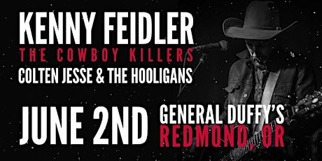 Kenny Feidler and the Cowboy Killers ft. Colten Jesse and the Hooligans tickets