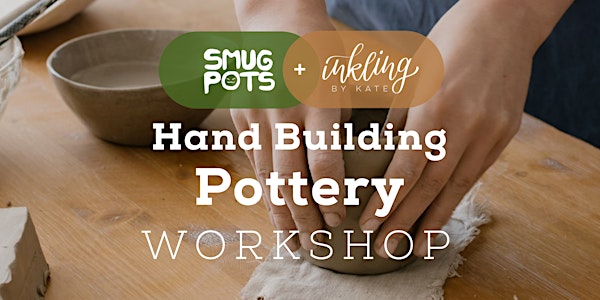 Beginner's Ceramics - Hand Building Pottery Workshop