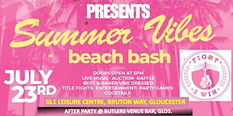 Fight 2 Win Gloucester - Summer Vibe Beach Bash - White Collar Boxing Event tickets
