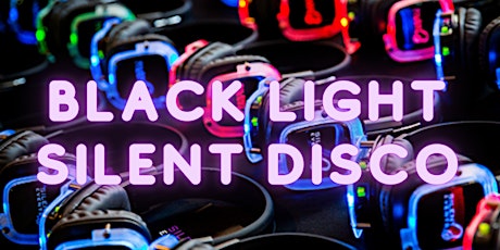 Black Light Silent Disco tickets