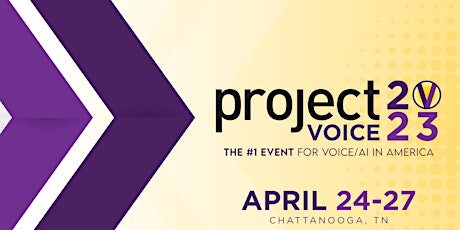 Project Voice 2023: the #1 event for voice/AI in America tickets