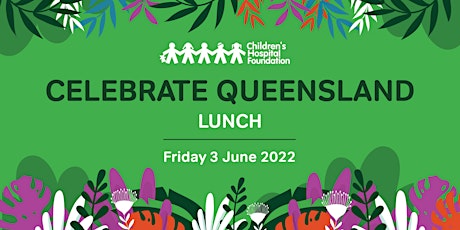 Celebrate Queensland Lunch tickets