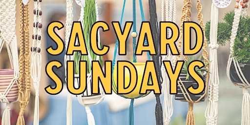 SacYard Sundays