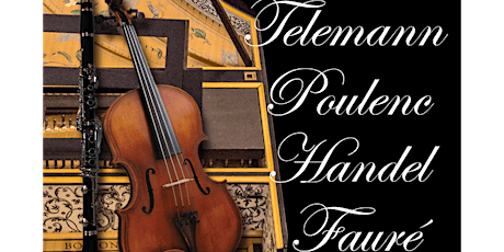 Faculty and Friends Concert - Free  - Faure, Poulenc, Handel, Telemann tickets