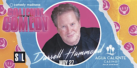 Darrell Hammond  Headlines Agua Caliente Casino tickets