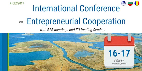 International Conference on Entrepreneurial Cooperation with B2B meetings and EU funding workshop 