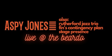 Aspy Jones Live at The Bearded Lady tickets