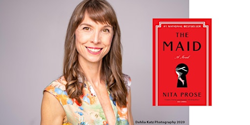 AUTHOR READING:   Nita Prose reading from The Maid, Q&A (VIRTUAL EVENT)