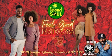 Feel Good Fridays @ Island Soul