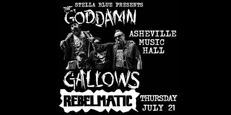 The Goddamn Gallows // REBELMATIC at Asheville Music Hall tickets