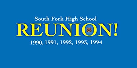 South Fork High School 30 Year Reunion (Classes '90-'94) tickets