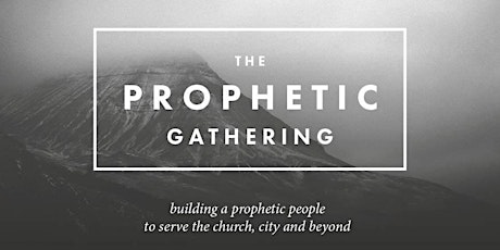 The Prophetic Gathering primary image