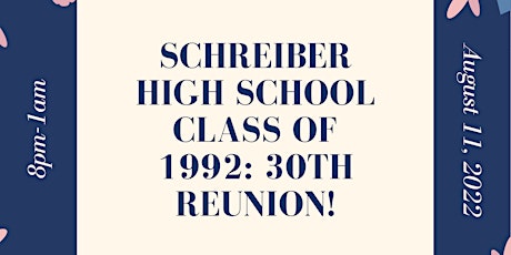 Schreiber High School Class of 1992: 30th Reunion! tickets