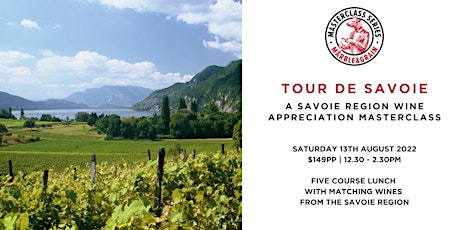 Tour  de Savoie  –  A Savoie Wine Appreciation Masterclass