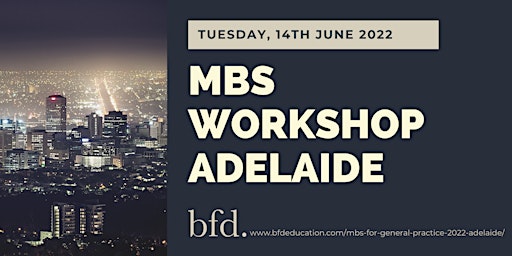 MBS for General Practice - 2022 - Adelaide