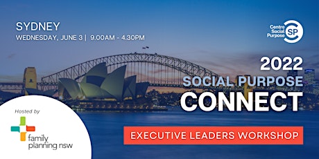 Social Purpose Executive Leaders Workshop 2022 - Sydney tickets