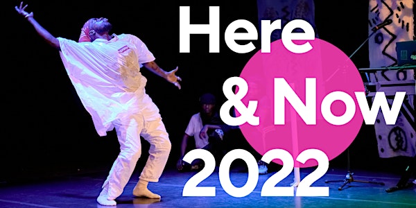 Here & Now: 2022
