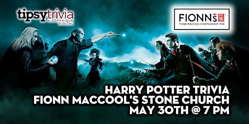Harry Potter Trivia Night - May 30th 7:00pm - Fionn MacCool's Hamilton