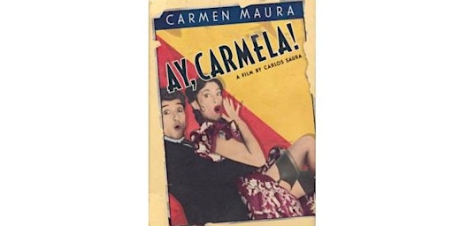 MOVIE NIGHTS: Ay Carmela! (1990)