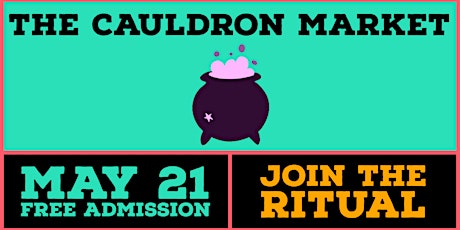 The Cauldron Market May tickets
