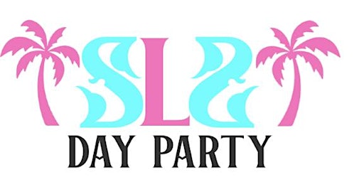 Primaire afbeelding van SLS DAY PARTY - #1 SUNDAY DAY PARTY IN ATLANTA