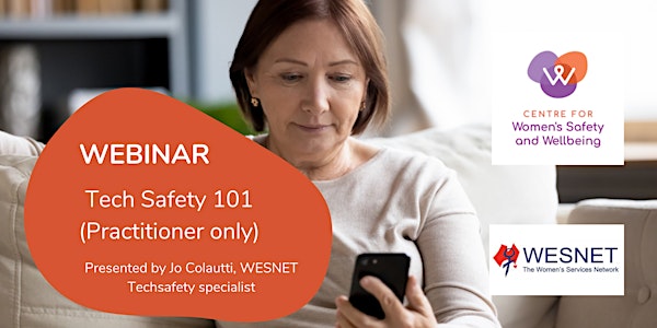 Webinar - Tech Safety 101 (Practitioner Only)