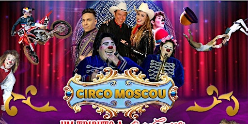 DESCONTO para Circo Moscou em frente ao shopping Anália Franco