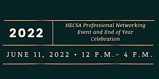 HECSA Professional Networking Event and End of Year Celebration