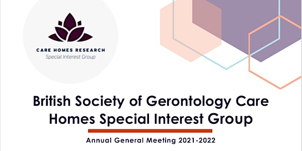 BSG Care Homes Research Special Interest Group Annual General meeting 2022