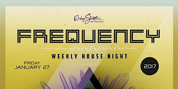 ROBBIE RIVERA & COLETTE [FREQUENCY - WEEKLY HOUSE NIGHT]