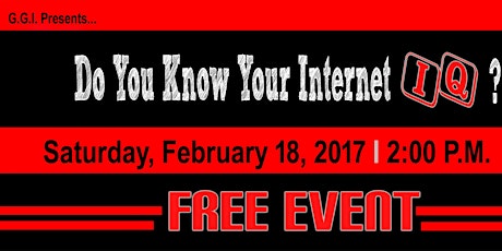 G.G.I. Presents...Do You Know Your Internet IQ? primary image