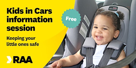 RAA Kids in Cars information session tickets