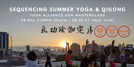Sequencing Summer Qigong & Yoga for Yoga Teachers (1.5hr Yoga Alliance USA) primary image