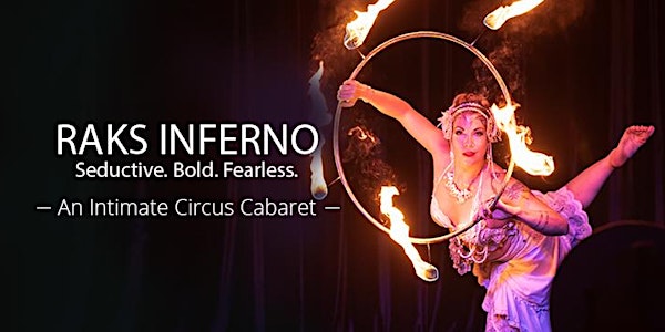 Raks Inferno: An Intimate Circus Cabaret (Pride Edition)