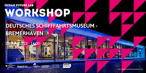 Workshop im Deutschen  Schifffahrtsmuseum Bremerhaven