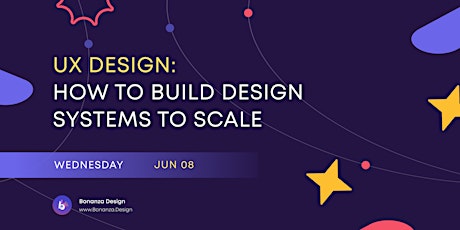 UX Design: How to Build Design Systems at Scale tickets