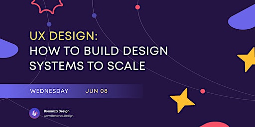 UX Design: How to Build Design Systems at Scale
